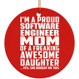 Proud Software Engineer Mom Of Awesome Daughter - Circle Ornament
