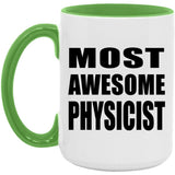 Most Awesome Physicist - 15oz Accent Mug Green