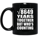 93rd Anniversary Square Root of 8649 Years Who's Counting - 11oz Coffee Mug Black