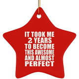 2nd Birthday Took 2 Years To Become Awesome & Perfect - Star Ornament