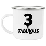 3rd Birthday 3 & Fabulous - 12oz Camping Mug