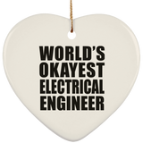 World's Okayest Electrical Engineer - Heart Ornament
