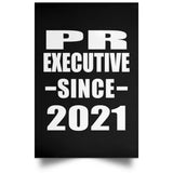PR Executive Since 2021 - Poster Portrait