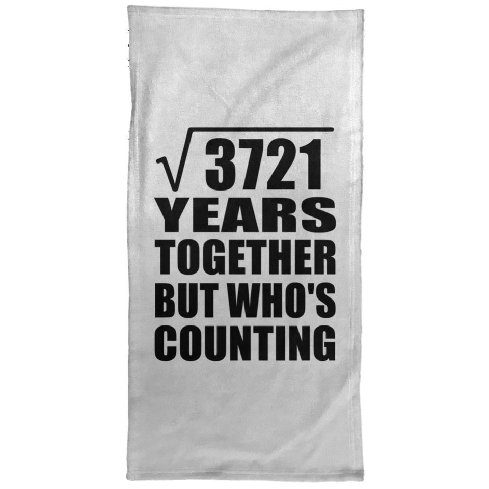 61st Anniversary Square Root of 3721 Years Who's Counting - Hand Towel