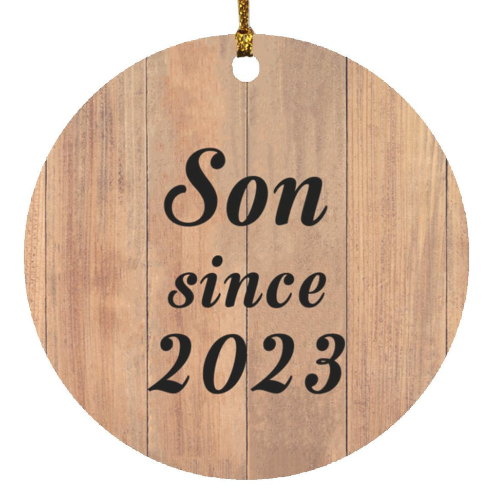 Son Since 2023 - Circle Ornament C