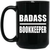 Badass Bookkeeper - 15oz Coffee Mug Black