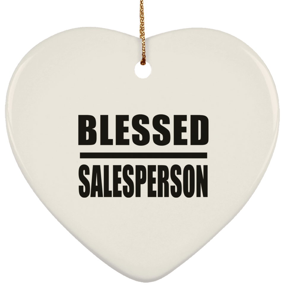Blessed Salesperson - Heart Ornament