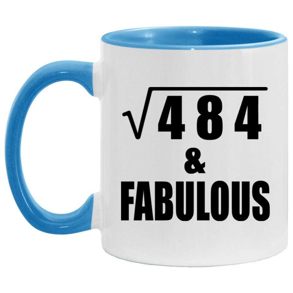 22nd Birthday Square Root of 484 & Fabulous - 11oz Accent Mug Blue