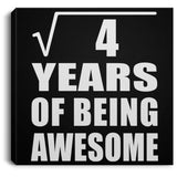 2nd Birthday Square Root of 4 Years of Being Awesome - Canvas Square