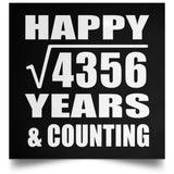 Happy 66th Anniversary Square Root of 4356 Years & Counting - Poster Square
