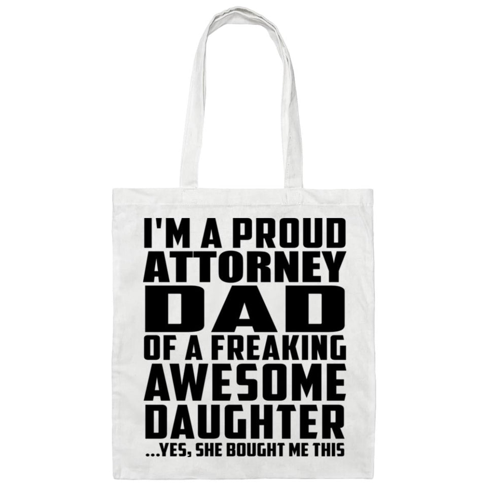 Proud Attorney Dad Of Awesome Daughter - Tote Bag White