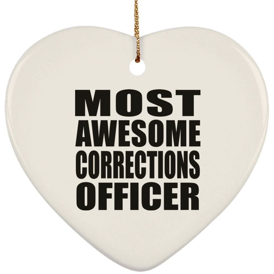 Most Awesome Corrections Officer - Heart Ornament