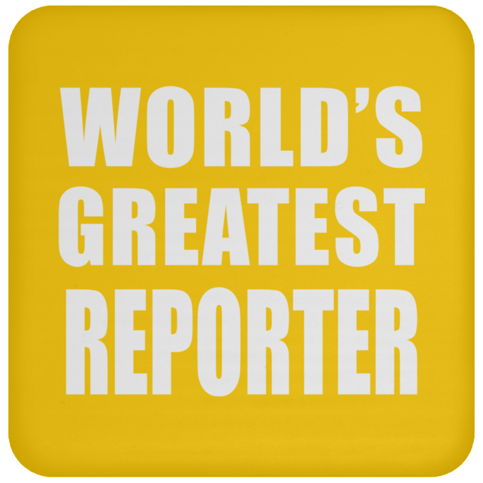 World's Greatest Reporter - Coaster
