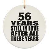 56th Anniversary 56 Years Still In Love After These Years - Circle Ornament