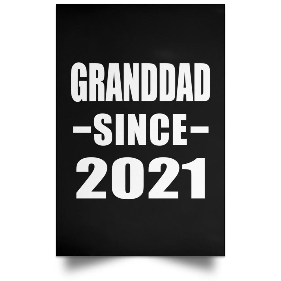 Granddad Since 2021 - Poster Portrait