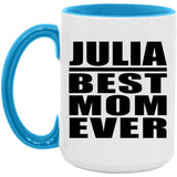 Julia Best Mom Ever - 15oz Accent Mug Blue