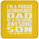 Proud Anthropologist Dad Of Awesome Son - Drink Coaster