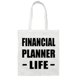 Financial Planner Life - Tote Bag White