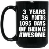 3rd Birthday 3 Years 36 Months 1095 Days Of Awesome - 15oz Coffee Mug Black