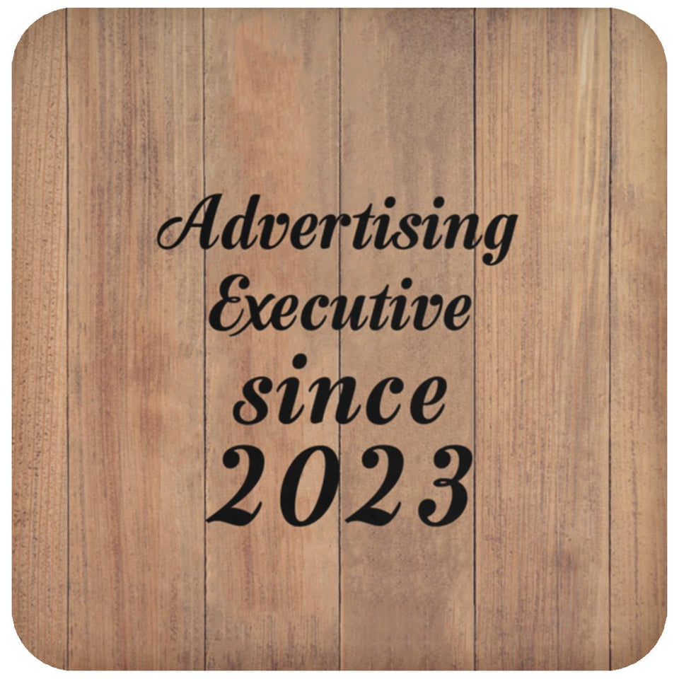 Advertising Executive Since 2023 - Drink Coaster C