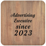 Advertising Executive Since 2023 - Drink Coaster C