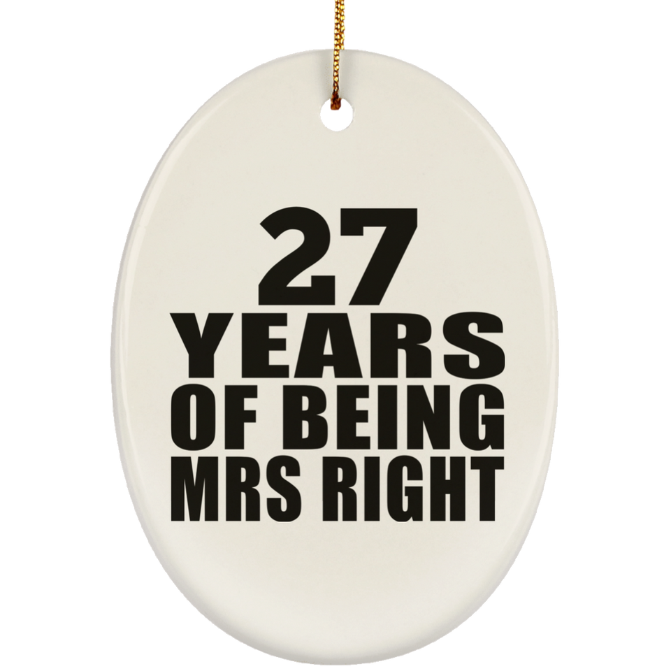 27th Anniversary 27 Years Of Being Mrs Right - Oval Ornament