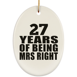 27th Anniversary 27 Years Of Being Mrs Right - Oval Ornament