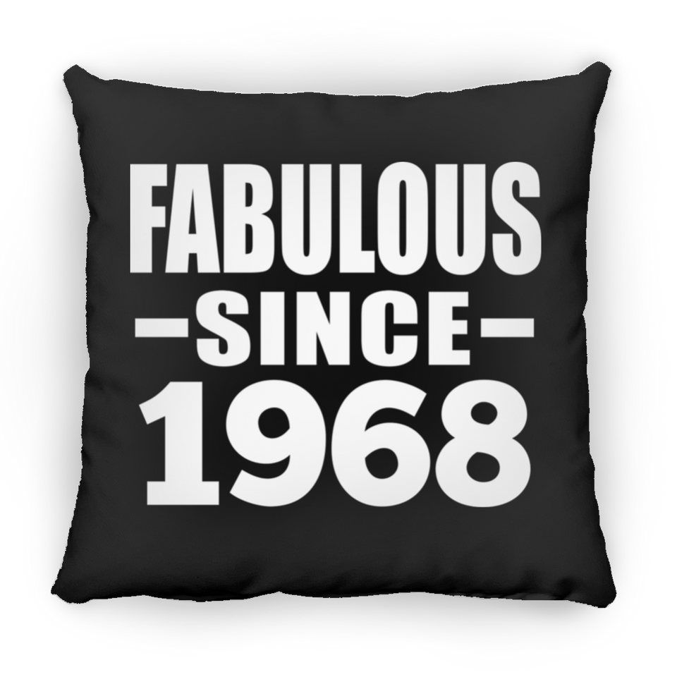 56th Birthday Fabulous Since 1968 - Throw Pillow Black