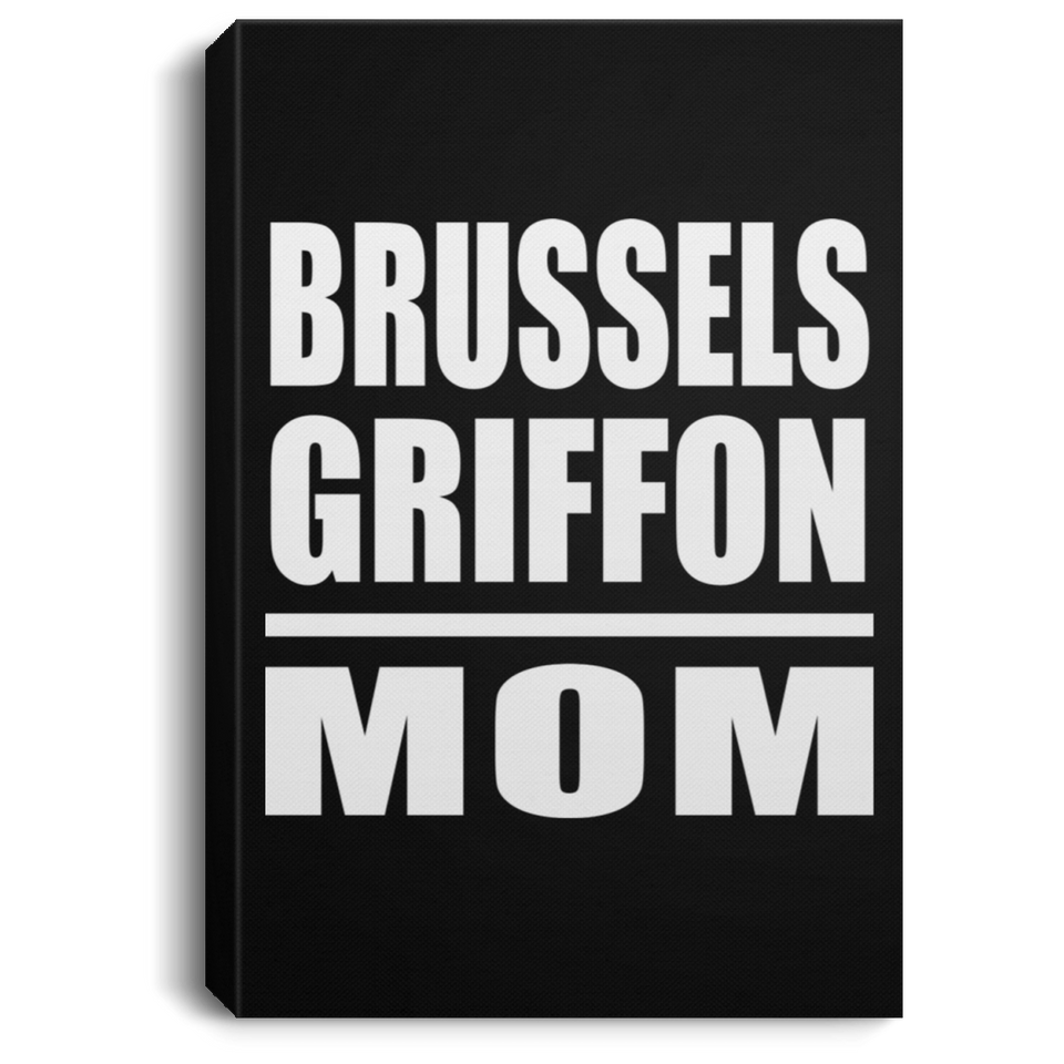 Brussels Griffon Mom - Canvas Portrait