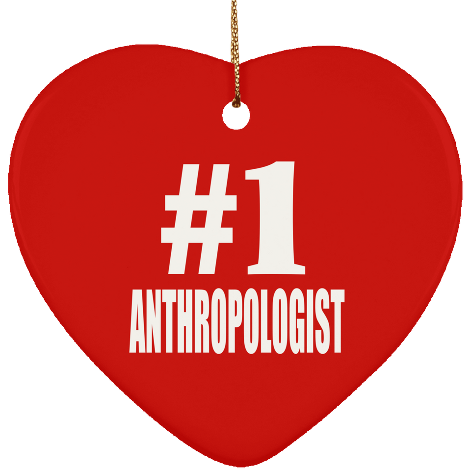 Number One #1 Anthropologist - Heart Ornament