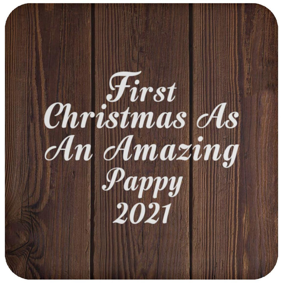 First Christmas As An Amazing Pappy 2021 - Drink Coaster D