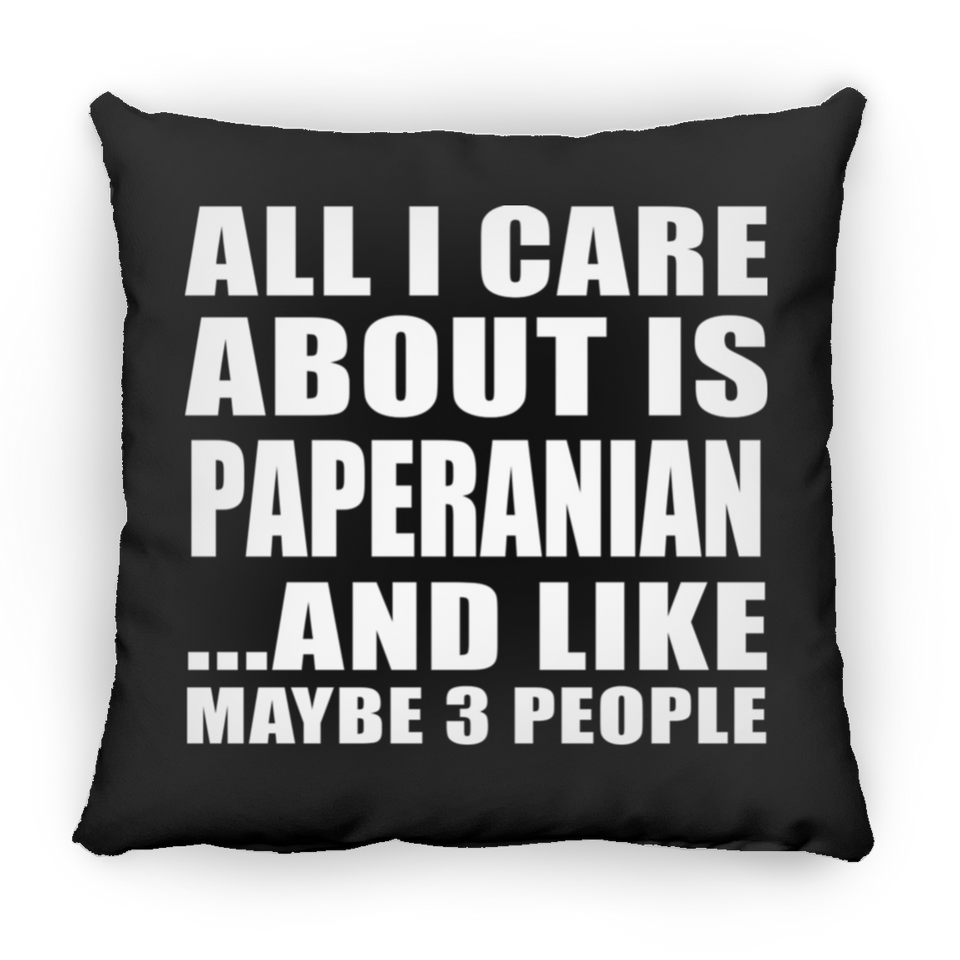 All I Care About Is Paperanian - Throw Pillow Black