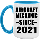 Aircraft Mechanic Since 2021 - 15oz Accent Mug Blue