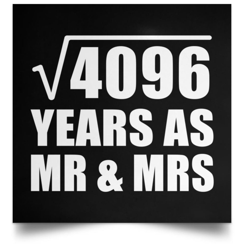 64th Anniversary Square Root of 4096 Years As Mr & Mrs - Poster Square