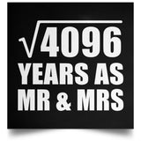64th Anniversary Square Root of 4096 Years As Mr & Mrs - Poster Square