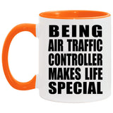 Being Air Traffic Controller Makes Life Special - 11oz Accent Mug Orange
