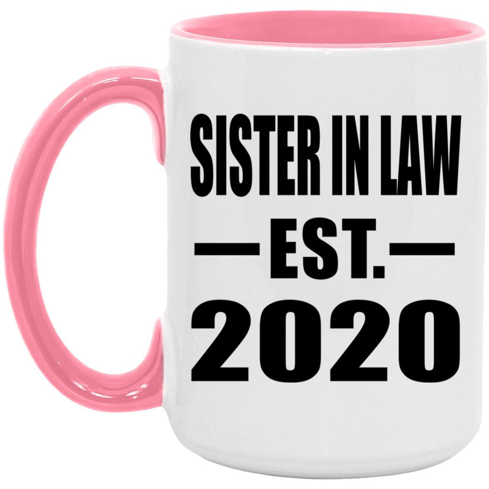 Sister In Law Established EST. 2020 - 15oz Accent Mug Pink