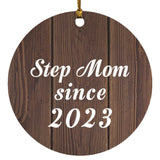 Step Mom Since 2023 - Circle Ornament D