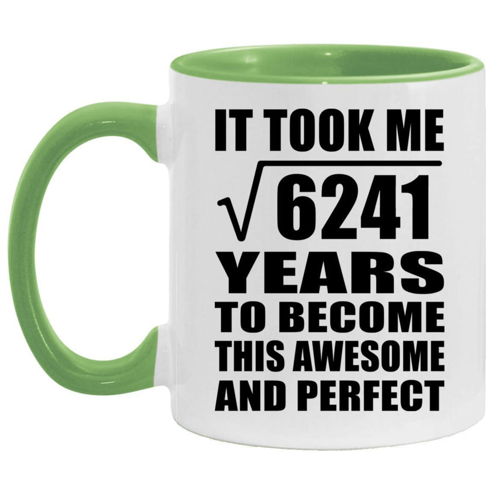 79th Birthday Took Square Root of 6241 Years To Awesome - 11oz Accent Mug Green