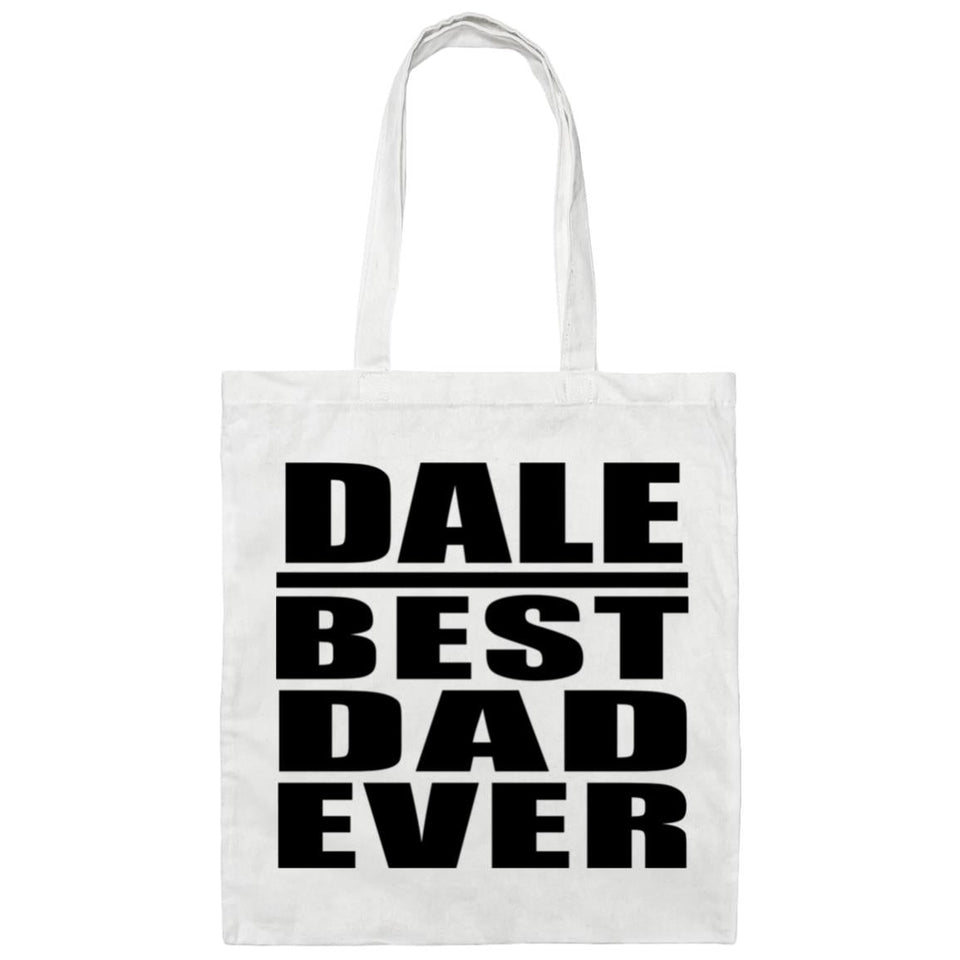 Dale Best Dad Ever - Tote Bag White