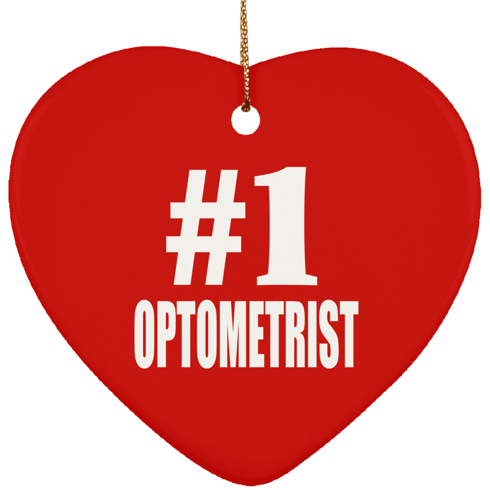 Number One #1 Optometrist - Heart Ornament