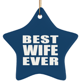 Best Wife Ever - Star Ornament