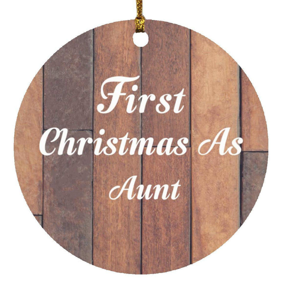 First Christmas As Aunt - Circle Ornament E