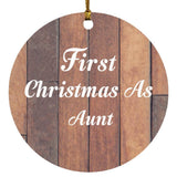First Christmas As Aunt - Circle Ornament E