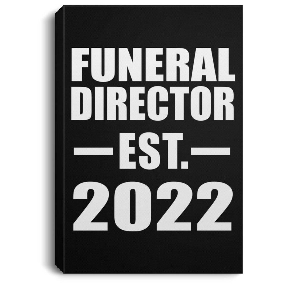 Funeral Director Established EST. 2022 - Canvas Portrait