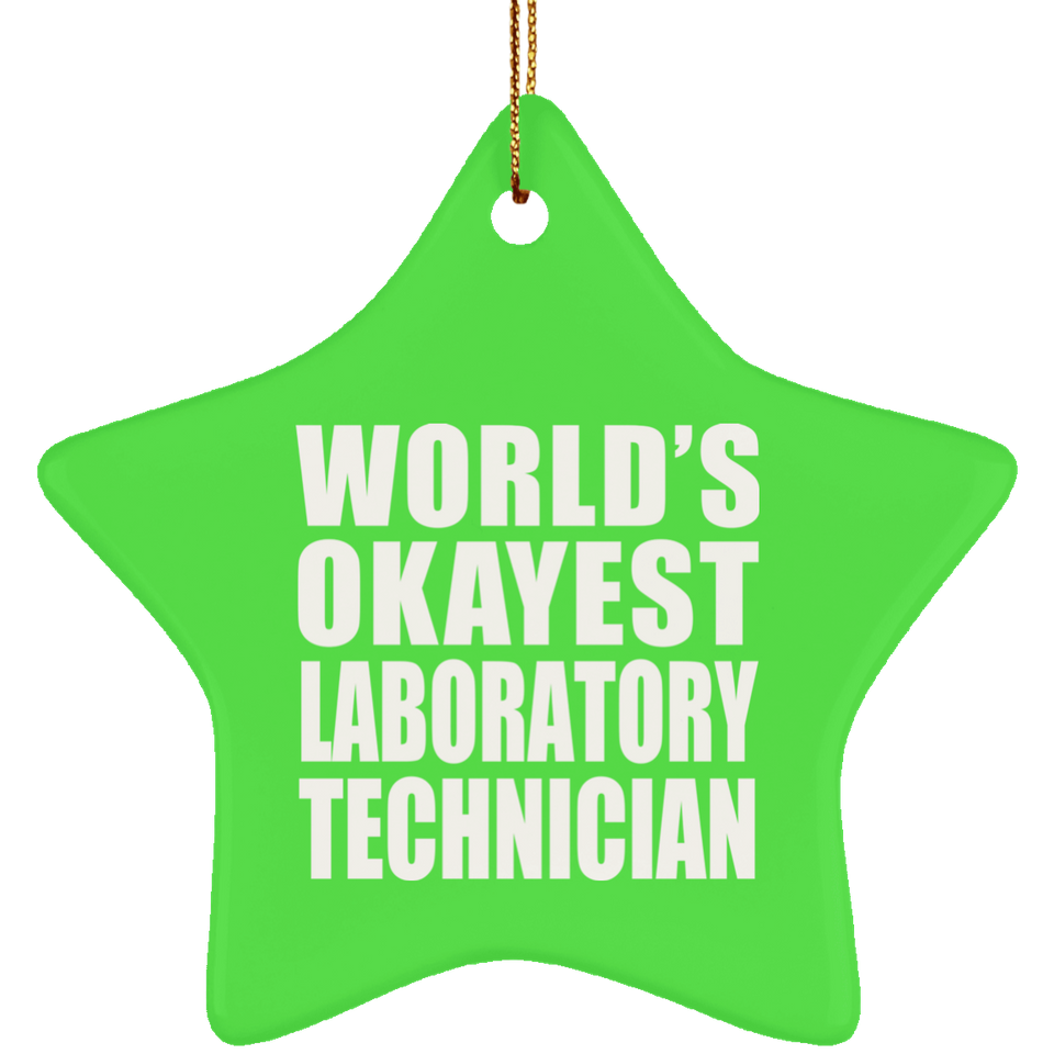 World's Okayest Laboratory Technician - Star Ornament