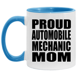 Proud Automobile Mechanic Mom - 11oz Accent Mug Blue