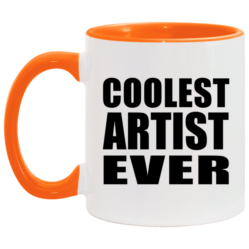 Coolest Artist Ever - 11oz Accent Mug Orange