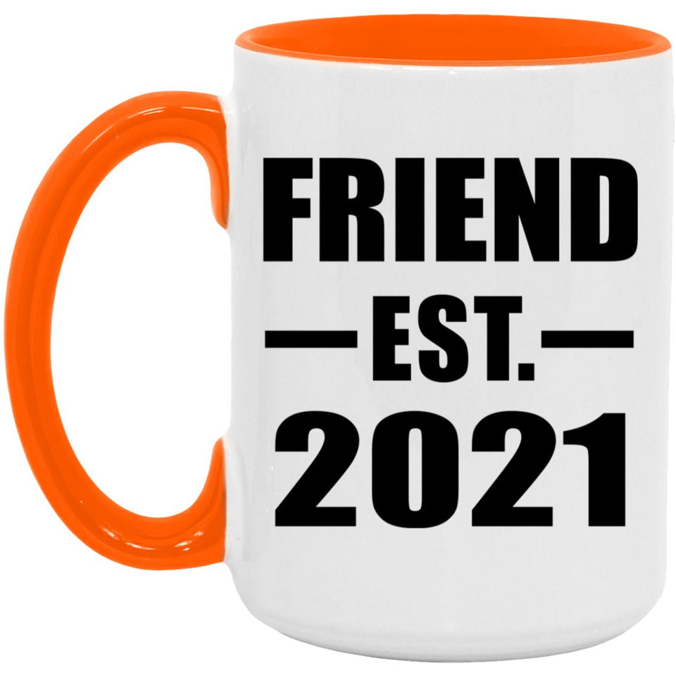 Friend Established EST. 2021 - 15oz Accent Mug Orange