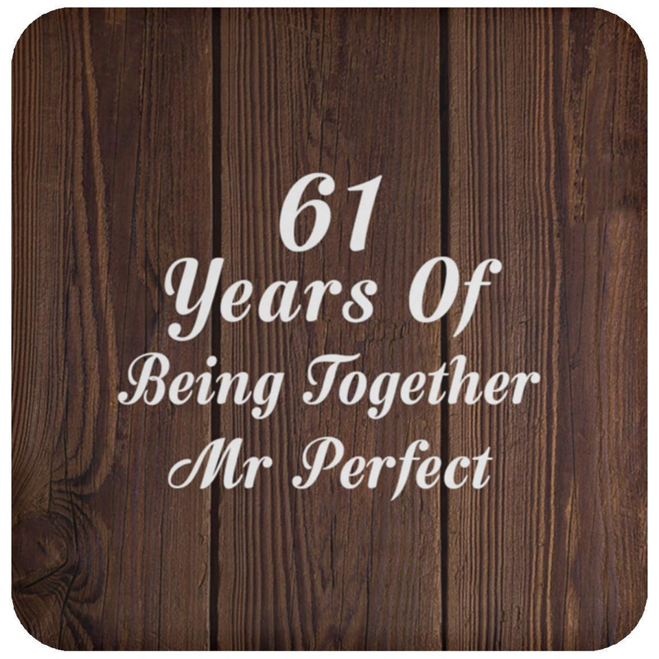 61st Anniversary 61 Years Of Being Mr Perfect - Drink Coaster D